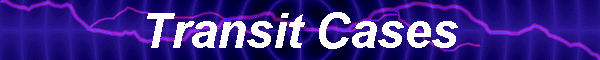 Transit Cases